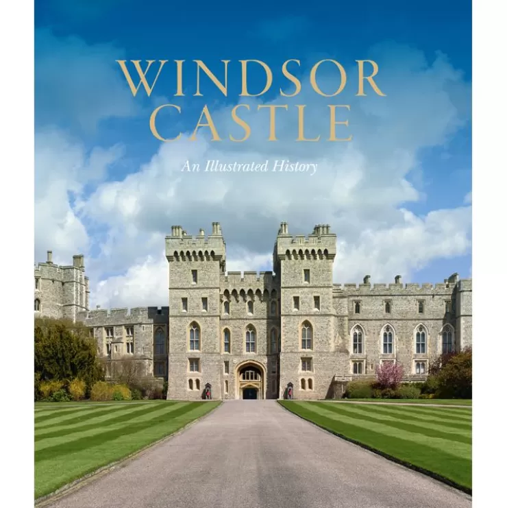 Royal Collection Shop Windsor Castle: An Illustrated History* Royal Collection Publications